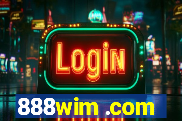 888wim .com